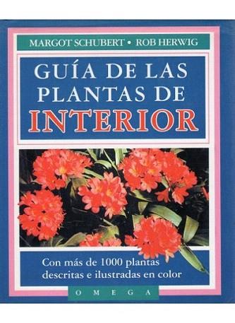GUIA DE LAS PLANTAS DE INTERIOR | 9788428205740 | SCHUBERT | Llibres Parcir | Llibreria Parcir | Llibreria online de Manresa | Comprar llibres en català i castellà online