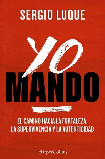 YO MANDO | 9788410645042 | LUQUE, SERGIO | Llibres Parcir | Llibreria Parcir | Llibreria online de Manresa | Comprar llibres en català i castellà online