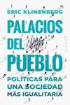 PALACIOS DEL PUEBLO | 9788412390278 | KLINENBERG, ERIC | Llibres Parcir | Librería Parcir | Librería online de Manresa | Comprar libros en catalán y castellano online
