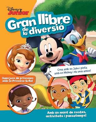 DISNEY JUNIOR. GRAN LLIBRE DE LA DIVERSIÓ | 9788490574973 | DIVERSOS AUTORS | Llibres Parcir | Llibreria Parcir | Llibreria online de Manresa | Comprar llibres en català i castellà online