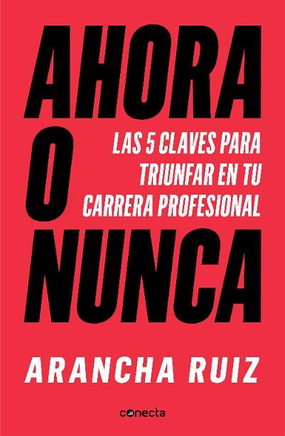 AHORA O NUNCA | 9788416883707 | RUIZ, ARANCHA | Llibres Parcir | Llibreria Parcir | Llibreria online de Manresa | Comprar llibres en català i castellà online