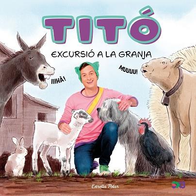 TITÓ. EXCURSIÓ A LA GRANJA | 9791387903169 | JIMÉNEZ CARBÓ, CRISTINA/KIM AMATE | Llibres Parcir | Llibreria Parcir | Llibreria online de Manresa | Comprar llibres en català i castellà online