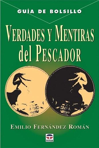 VERDADES Y METIRAS DEL PESCADOR | 9788479023638 | FERNANDEZ ROMAN | Llibres Parcir | Llibreria Parcir | Llibreria online de Manresa | Comprar llibres en català i castellà online