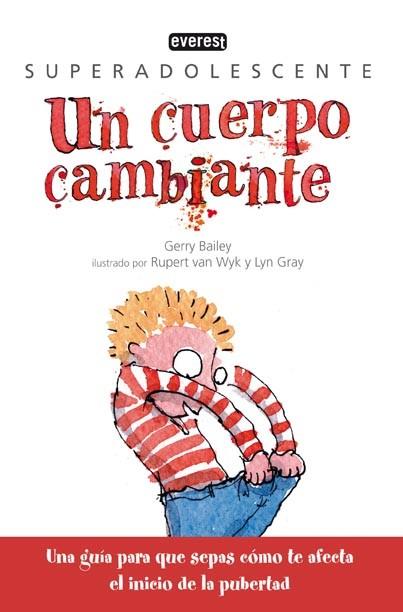 UN CUERPO CAMBIANTE SUPERADOLESCENTES | 9788444145105 | BAILEY GERRY | Llibres Parcir | Llibreria Parcir | Llibreria online de Manresa | Comprar llibres en català i castellà online