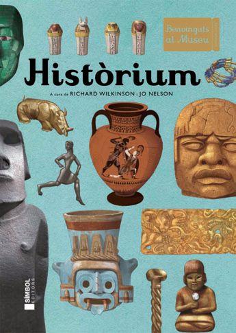 HISTORIUM. BENVINGUTS AL MUSEU | 9788415315230 | NELSON, JO | Llibres Parcir | Librería Parcir | Librería online de Manresa | Comprar libros en catalán y castellano online