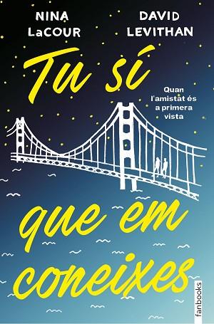 TU SÍ QUE EM CONEIXES | 9788416716333 | LEVITHAN, DAVID/LACOUR, NINA | Llibres Parcir | Llibreria Parcir | Llibreria online de Manresa | Comprar llibres en català i castellà online