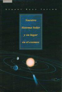 NUESTRO SISTEMA SOLAR Y SU LUGAR EN EL COSMOS | 9788483231104 | ROSS TAYLOR | Llibres Parcir | Llibreria Parcir | Llibreria online de Manresa | Comprar llibres en català i castellà online