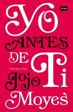 YO ANTES DE TI | 9788483655931 | MOYES,JOJO | Llibres Parcir | Llibreria Parcir | Llibreria online de Manresa | Comprar llibres en català i castellà online