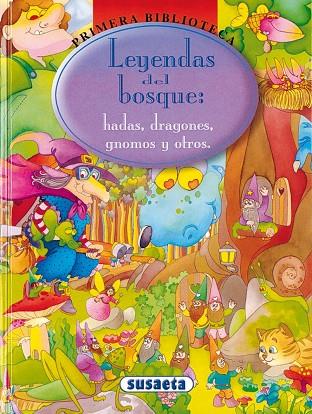 LEYENDAS DEL BOSQUE | 9788430542253 | SUSAETA, EQUIPO | Llibres Parcir | Librería Parcir | Librería online de Manresa | Comprar libros en catalán y castellano online