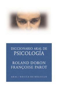 DICCIONARIO PSICOLOGIA | 9788446012580 | DORON R PAROT F | Llibres Parcir | Llibreria Parcir | Llibreria online de Manresa | Comprar llibres en català i castellà online