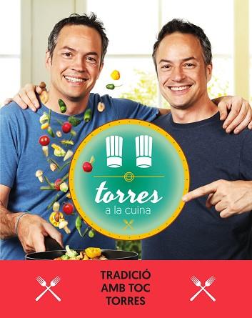 TORRES A LA CUINA 3 | 9788417444471 | TORRES, SERGIO/TORRES, JAVIER | Llibres Parcir | Llibreria Parcir | Llibreria online de Manresa | Comprar llibres en català i castellà online