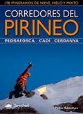CORREDORES DEL PIRINEO PEDRAFORCA CADI CERDANYA | 9788498292107 | PAKO SANCHEZ | Llibres Parcir | Librería Parcir | Librería online de Manresa | Comprar libros en catalán y castellano online