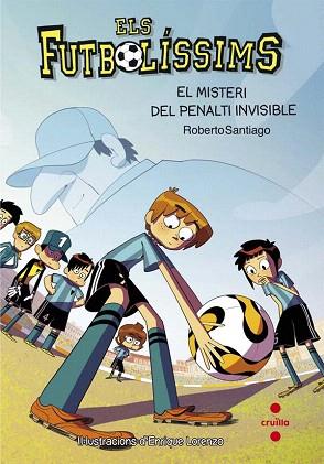 FUTBOLISSIMS 7. EL MISTERI DEL PENALTI INVISIBLE | 9788466139700 | SANTIAGO, ROBERTO | Llibres Parcir | Llibreria Parcir | Llibreria online de Manresa | Comprar llibres en català i castellà online