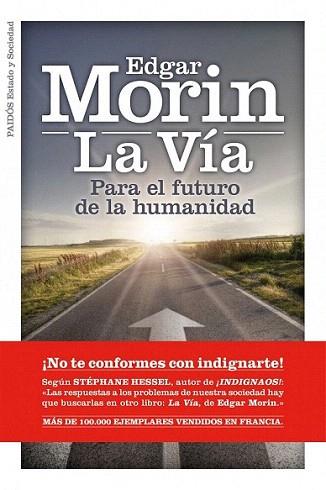 LA VIA PARA EL FUTURO HUMANIDAD | 9788449325939 | MORIN EDGAR | Llibres Parcir | Librería Parcir | Librería online de Manresa | Comprar libros en catalán y castellano online
