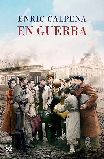 EN GUERRA | 9788429780932 | CALPENA, ENRIC | Llibres Parcir | Llibreria Parcir | Llibreria online de Manresa | Comprar llibres en català i castellà online