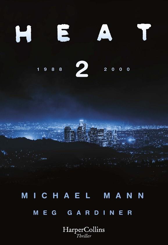 HEAT 2 | 9788491398509 | MANN, MICHAEL/GARDINER, MEG | Llibres Parcir | Llibreria Parcir | Llibreria online de Manresa | Comprar llibres en català i castellà online
