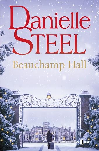 BEAUCHAMP HALL | 9788401028908 | STEEL, DANIELLE | Llibres Parcir | Librería Parcir | Librería online de Manresa | Comprar libros en catalán y castellano online