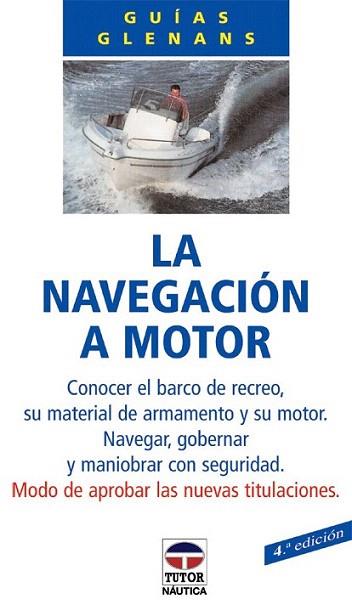 NAVEGACION A MOTOR | 9788479021221 | GLENANS | Llibres Parcir | Llibreria Parcir | Llibreria online de Manresa | Comprar llibres en català i castellà online