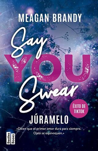 SAY YOU SWEAR (JÚRAMELO) | 9788427054165 | BRANDY, MEAGAN | Llibres Parcir | Librería Parcir | Librería online de Manresa | Comprar libros en catalán y castellano online