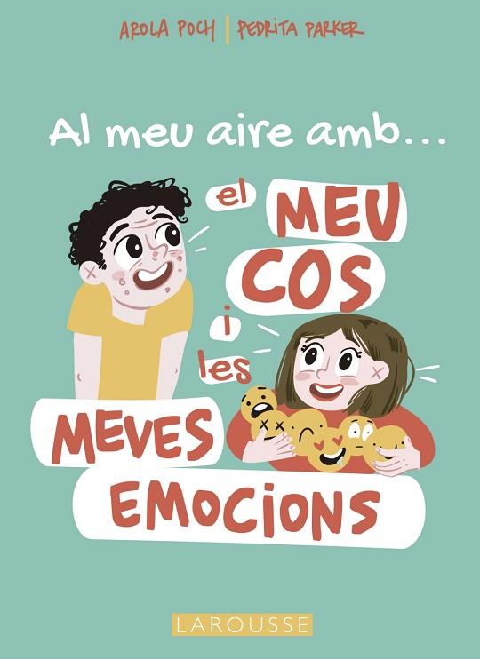 AL MEU AIRE AMB EL MEU COS I LES MEVES EMOCIONS | 9788419250698 | PARKER, PEDRITA/POCH, AROLA | Llibres Parcir | Llibreria Parcir | Llibreria online de Manresa | Comprar llibres en català i castellà online