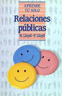 RELACIONES PUBLICAS | 9788436803181 | APRENDE SOLO | Llibres Parcir | Librería Parcir | Librería online de Manresa | Comprar libros en catalán y castellano online