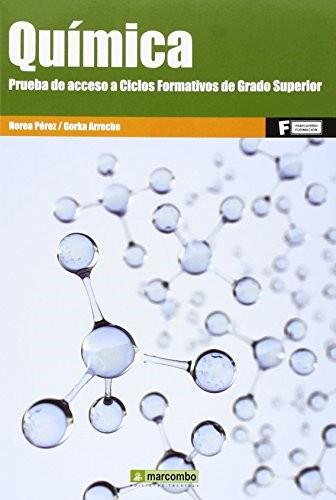QUÍMICA. PRUEBA DE ACCESO A CICLOE FORMATIVOS DE GRADO SUPERIOR | 9788426722164 | PÉREZ NEREA, GORKA ARRECHE | Llibres Parcir | Librería Parcir | Librería online de Manresa | Comprar libros en catalán y castellano online