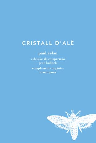 CRISTALL D'ALÈ | 9788494289781 | CELAN, PAUL | Llibres Parcir | Librería Parcir | Librería online de Manresa | Comprar libros en catalán y castellano online