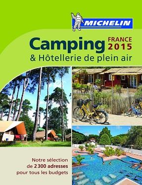 CAMPING & HÒTELLERIE DE PLEIN AIR FRANCE 2015 | 9782067198043 | VARIOS AUTORES | Llibres Parcir | Librería Parcir | Librería online de Manresa | Comprar libros en catalán y castellano online