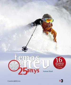 TEMPS DE NEU 25 ANYS | 9788497917681 | ANTONI REAL | Llibres Parcir | Llibreria Parcir | Llibreria online de Manresa | Comprar llibres en català i castellà online