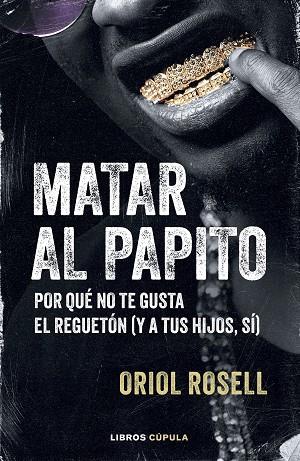 MATAR AL PAPITO | 9788448043322 | ROSELL, ORIOL | Llibres Parcir | Llibreria Parcir | Llibreria online de Manresa | Comprar llibres en català i castellà online