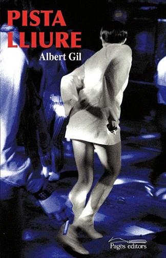 PISTA LLIURE | 9788497798785 | GIL ALBERT | Llibres Parcir | Llibreria Parcir | Llibreria online de Manresa | Comprar llibres en català i castellà online