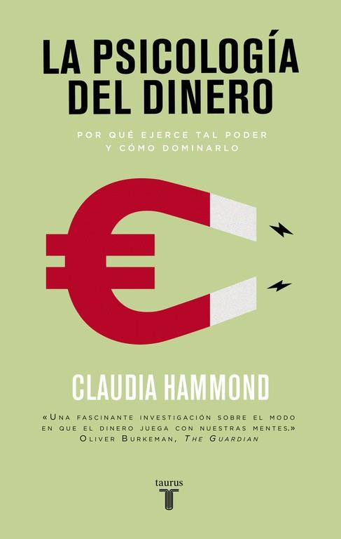 LA PSICOLOGÍA DEL DINERO | 9788430617791 | HAMMOND, CLAUDIA | Llibres Parcir | Librería Parcir | Librería online de Manresa | Comprar libros en catalán y castellano online