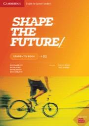 SHAPE THE FUTURE LEVEL 2 STUDENT'S BOOK | 9788490365830 | WOOD,PHILIP / VARNEY,WILL | Llibres Parcir | Llibreria Parcir | Llibreria online de Manresa | Comprar llibres en català i castellà online