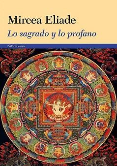 LO SAGRADO Y LO PROFANO | 9788449329838 | MIRCEA ELIADE | Llibres Parcir | Librería Parcir | Librería online de Manresa | Comprar libros en catalán y castellano online