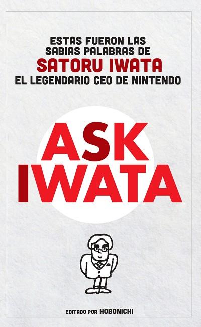 ASK IWATA | 9788413425948 | IWATA, SATORU | Llibres Parcir | Librería Parcir | Librería online de Manresa | Comprar libros en catalán y castellano online