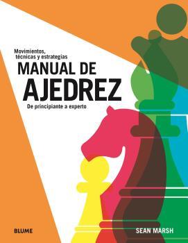 MANUAL DE AJEDREZ | 9788419785084 | MARSH, SEAN | Llibres Parcir | Librería Parcir | Librería online de Manresa | Comprar libros en catalán y castellano online