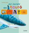 ELS SECRETS DEL TAURÓ (DIDACTIC) | 9788498252248 | Llibres Parcir | Librería Parcir | Librería online de Manresa | Comprar libros en catalán y castellano online