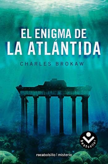 ENIGMA DE LA ATLANTIDA roca bolsillo | 9788492833047 | BROKAW CHARLES | Llibres Parcir | Librería Parcir | Librería online de Manresa | Comprar libros en catalán y castellano online