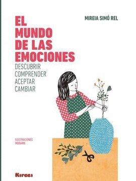 EL MUNDO DE LAS EMOCIONES | 9788494686757 | SIMó REL, MIREIA | Llibres Parcir | Librería Parcir | Librería online de Manresa | Comprar libros en catalán y castellano online