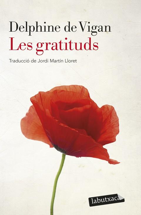 LES GRATITUDS | 9788418572951 | VIGAN, DELPHINE DE | Llibres Parcir | Librería Parcir | Librería online de Manresa | Comprar libros en catalán y castellano online