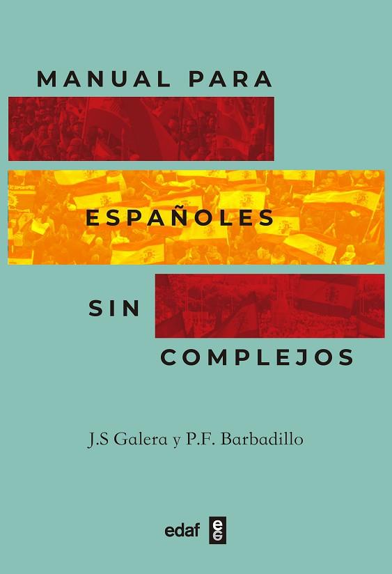 MANUAL PARA ESPAÑOLES SIN COMPLEJOS | 9788441441347 | SÁNCHEZ GALERA, JESÚS/FERNÁNDEZ BARBADILLO, PEDRO | Llibres Parcir | Llibreria Parcir | Llibreria online de Manresa | Comprar llibres en català i castellà online