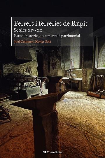 FERRERS I FERRERIES DE RUPIT. SEGLES XIV-XX | 9788413562223 | SOLÀ COLOMER, XAVIER/COLOMER CASAMITJANA, JOEL | Llibres Parcir | Llibreria Parcir | Llibreria online de Manresa | Comprar llibres en català i castellà online