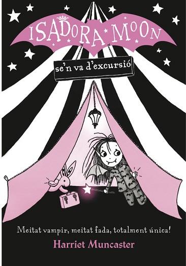LA ISADORA MOON 2 SE'N VA D'EXCURSIÓ | 9788420487434 | MUNCASTER, HARRIET | Llibres Parcir | Librería Parcir | Librería online de Manresa | Comprar libros en catalán y castellano online