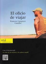 EL OFICIO DE VIAJAR | 9788460863939 | CASTAÑÉ CASTELLVÍ, FRANCISCO | Llibres Parcir | Llibreria Parcir | Llibreria online de Manresa | Comprar llibres en català i castellà online