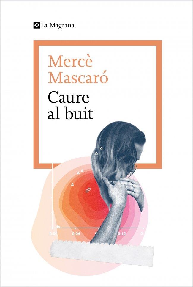 CAURE AL BUIT | 9788419334091 | MASCARÓ, MERCÈ | Llibres Parcir | Librería Parcir | Librería online de Manresa | Comprar libros en catalán y castellano online