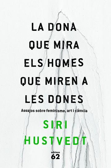 LA DONA QUE MIRA ELS HOMES QUE MIREN A LES DONES Nº437 | 9788429775716 | HUSTVEDT, SIRI | Llibres Parcir | Llibreria Parcir | Llibreria online de Manresa | Comprar llibres en català i castellà online