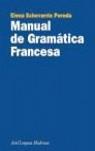 MANUAL GRAMATICA FRANCESA | 9788434481213 | ECHEVERRIA | Llibres Parcir | Llibreria Parcir | Llibreria online de Manresa | Comprar llibres en català i castellà online