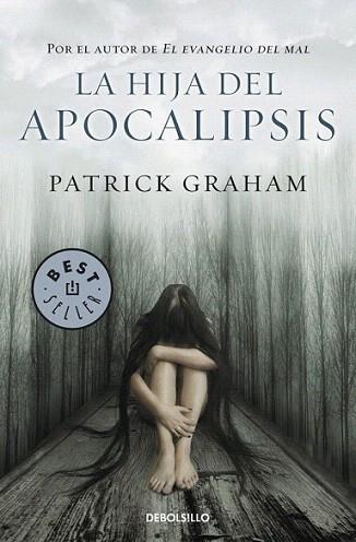 LA HIJA DEL APOCALIPSIS debolsillO | 9788499088129 | PATRICK GRAHAM | Llibres Parcir | Llibreria Parcir | Llibreria online de Manresa | Comprar llibres en català i castellà online