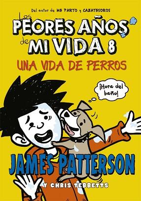 LOS PEORES AÑOS DE MI VIDA 8 | 9788424659585 | PATTERSON, JAMES/TEBBETTS, CHRIS | Llibres Parcir | Llibreria Parcir | Llibreria online de Manresa | Comprar llibres en català i castellà online