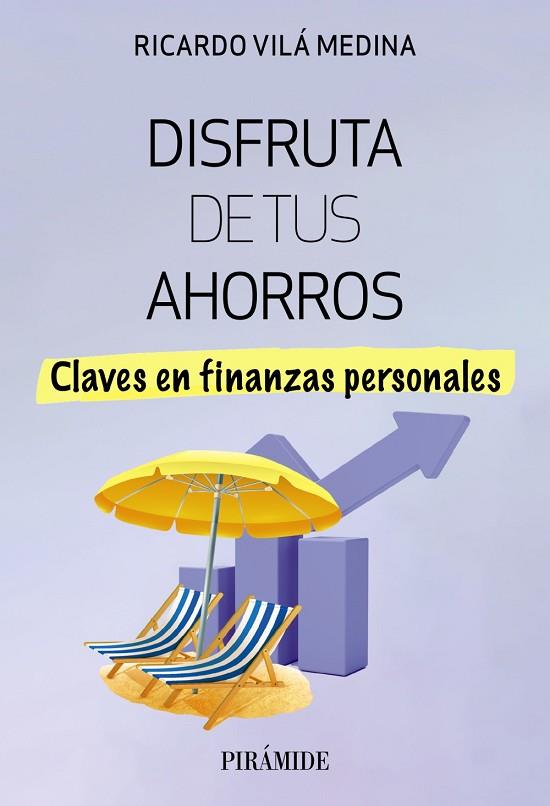 DISFRUTA DE TUS AHORROS | 9788436849486 | VILÁ MEDINA, RICARDO | Llibres Parcir | Librería Parcir | Librería online de Manresa | Comprar libros en catalán y castellano online